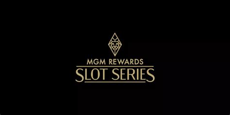 MGM Rewards Slot Series .